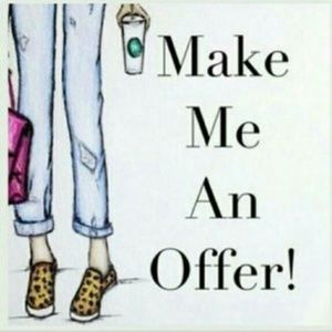 make a reasonable offer!